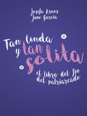 cover image of Tan linda y tan solita